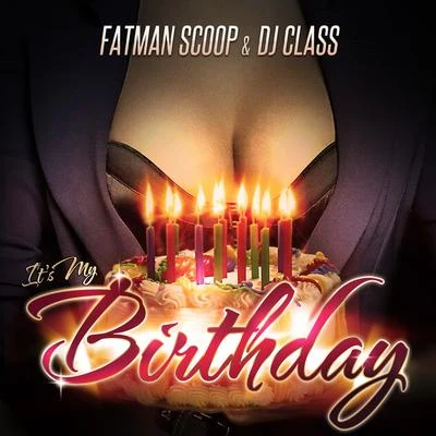 DJ ClassIts My Birthday