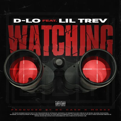 D-Lo/Mozzy/Shawn RudeWatching (feat. Lil Trev)