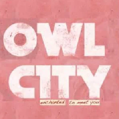 dc Talk/Owl CityEnchanted