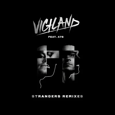 VigilandStrangers (Remixes)