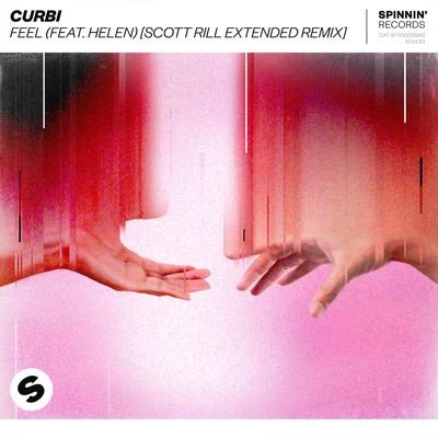 Curbi/Ganzfeld Effect/TCHAMI/Shapes/Stefano Noferini/Zeds Dead/Nervo/Sander Kleinenberg/Zwette/RedondoFeel (feat. Helen) [Scott Rill Extended Remix]