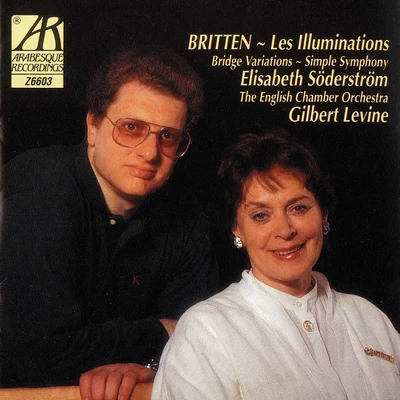 The English Chamber Orchestra/Elisabeth SoderstromBritten: Les Illuminations, Variations on a Theme of Frank Bridge, Simple Symphony