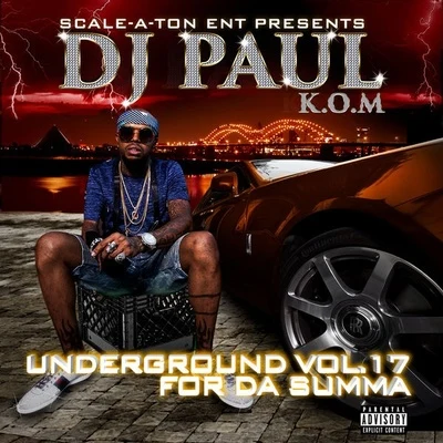 DJ PaulUnderground, Vol. 17 - For da Summa