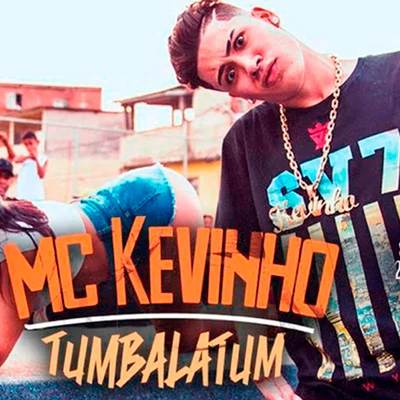 MC Kevinho/MC LukkasTumbalatum