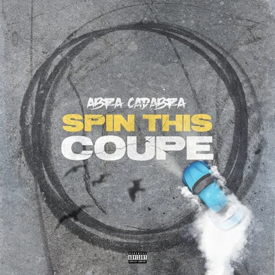 Abra CadabraSpin This Coupe