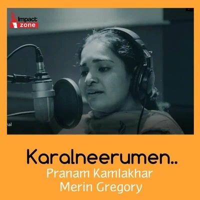 Pranam KamlakharKaralneerumen (feat. Merin Gregory)