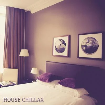 Chill Out ZoneLounge IbizaHouse Chillax: Deep ChilloutHouse Beats to Rest and Relax