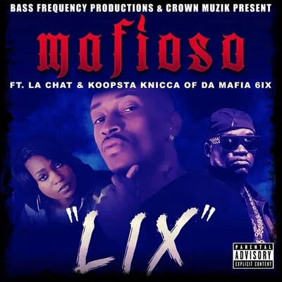 Koopsta KniccaLix (feat. La Chat & Koopsta Knicca)