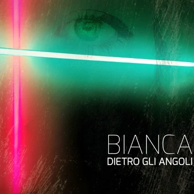 BiancaDietro gli angoli