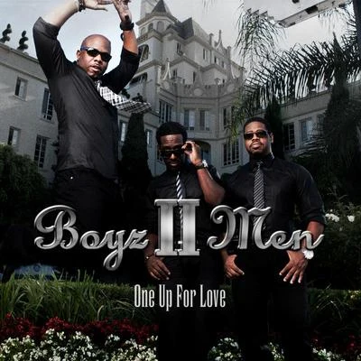 Boyz II MenOne Up For Love