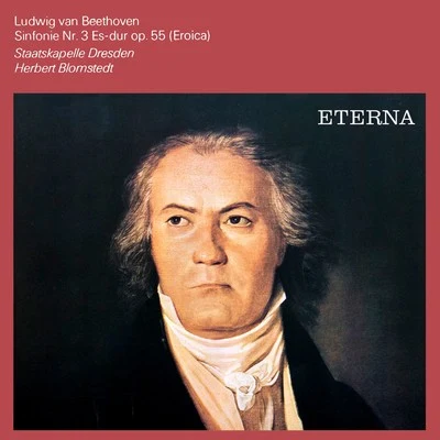 Staatskapelle Dresden/Berlin Radio Symphony Orchestra/Natalie Dessay/Erich Leinsdorf/Karl Christian Kohn/Rannveig Braga/Leo Heppe/Richard Strauss/Gerhard Stolze/Sir Georg SoltiBeethoven: Symphony No. 3 "Eroica"