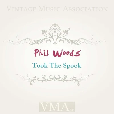 Phil Woods/Freddie Hubbard/Manny Albam/Mike Manieri/Mel Lewis/J.J. Johnson/Hank JonesTook the Spook