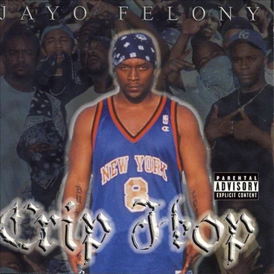 Jayo FelonyCrip Hop