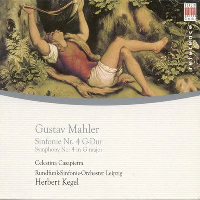 Wolf-Dieter Hauschild/Dieter Zahn/Peter Klug/Leipzig Radio Symphony Orchestra/Doris Soffel/Reinhart Vogel/Kari LövaasGustav Mahler: Symphony No. 4 (Casapietra, Leipzig Radio Symphony, Kegel)