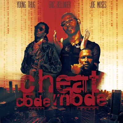 Eric Bellinger/Reek da VillianCheat Code Mode (feat. Young Thug)