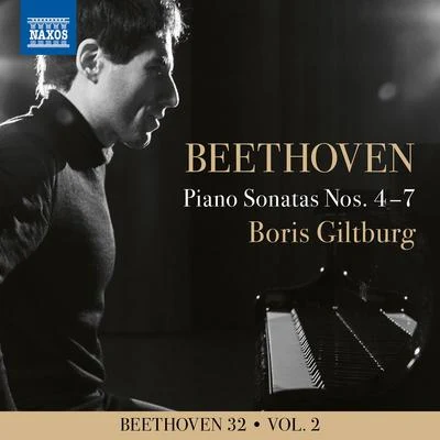 Michel Beroff/Roustem Saïtkoulov/Boris Giltburg/Navah Perlman/Vladimir OvchinnikovBEETHOVEN, L. van: Piano Sonatas Nos. 4-7 (Beethoven 32, Vol. 2) (Giltburg)