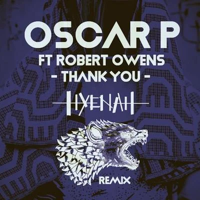 Robert Owens/Kenny Dope/Doc DaneekaThank You (Hyenah Remixes)