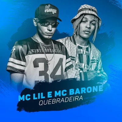 MC Lil/MC Mirella/MC Murilo AzevedoQuebradeira