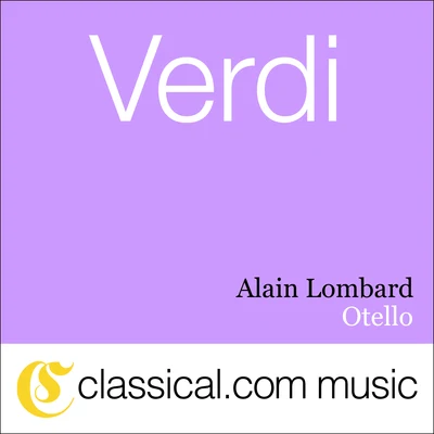 Alain LombardGiuseppe Verdi, Otello