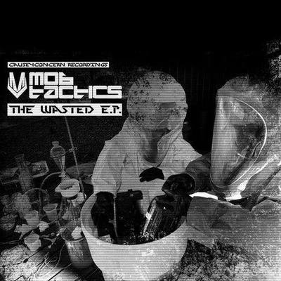 Mob TacticsThe Wasted EP