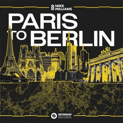 Mike Williams/220 KID/Glass Animals/Justin Mylo/Quintino/Emma Heesters/Sara Sangfelt/Nathan Evans/Billen TedParis To Berlin