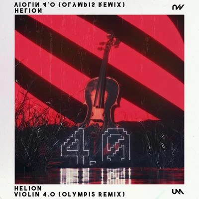 Mestiic/Helion/Treyy GViolin 4.0 (Olympis Remix)