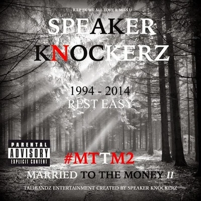 Speaker KnockerzMarried to the Money II #Mttm2