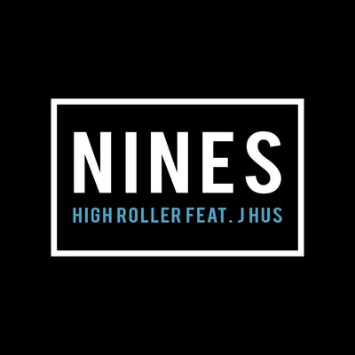 NinesHigh Roller