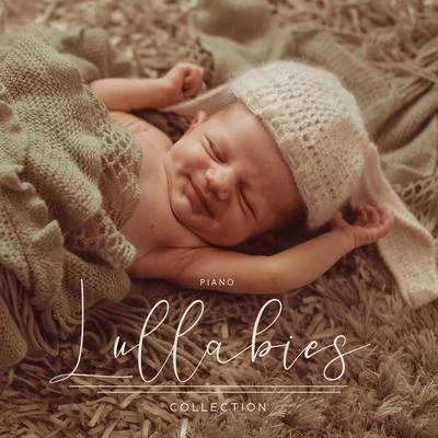 Baby Music/The Calming Sounds of Nature/Baby Sleep Lullaby AcademyPiano Lullabies Collection - 15 Songs to Sleep for Babies