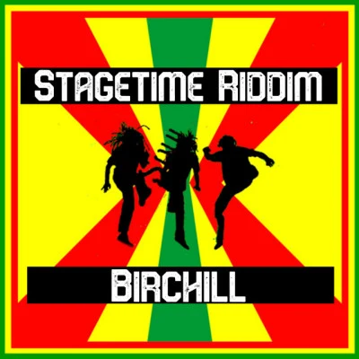 BirchillStagetime Riddim