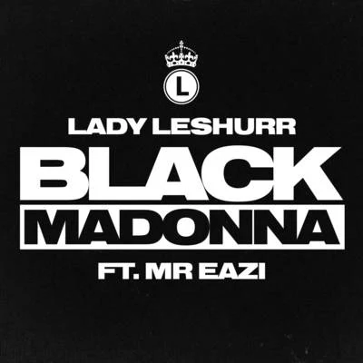 Lady LeshurrBlack Madonna