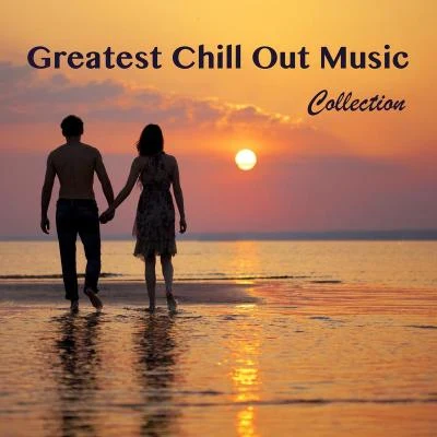 The Chill-Out OrchestraGreatest Chill Out Music Collection - Guitar Lounge Music Deluxe Selection