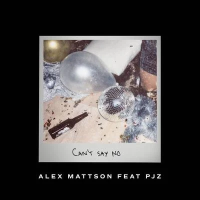 Alex MattsonCant Say No