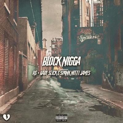 RGBlock ***** (feat. Spank Nitti James & Baby Slick)