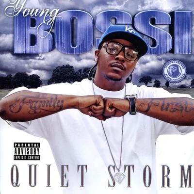 Young Bossi/Lil MontQuiet Storm