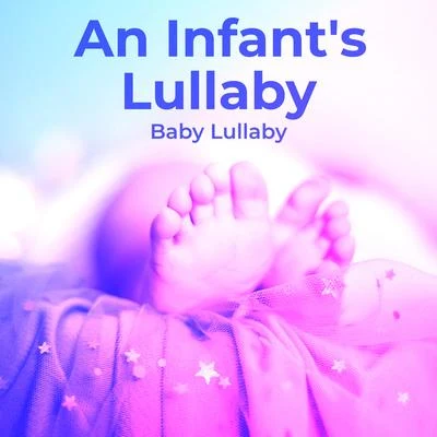 Baby Lullaby/Canciones de Cuna Relax/Piano para DormirAn Infants Lullaby