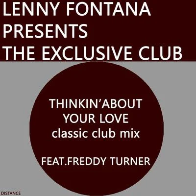 Lenny Fontana/Alison LimerickThinkin About Your Love (Classic Club Mix)