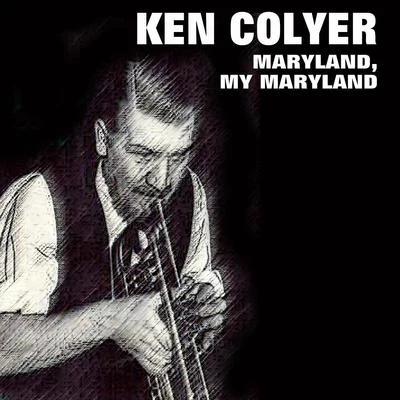 Ken ColyerKen Colyer - Maryland, My Maryland