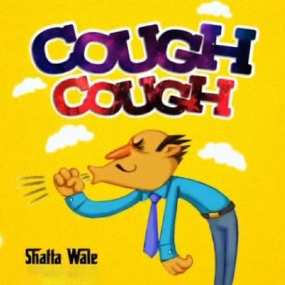 Shatta WaleCough Cough