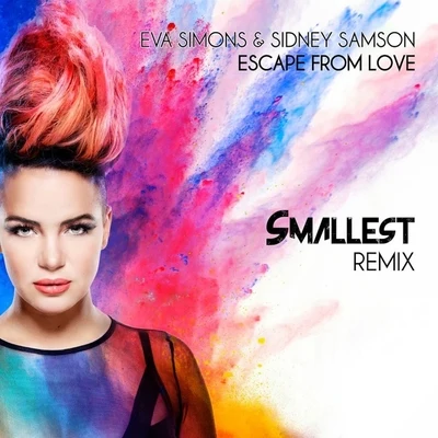 Eva SimonsEscape from Love (Smallest Remix)