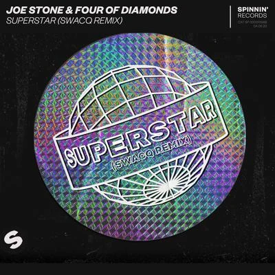 Joe StoneSuperstar (SWACQ Remix)