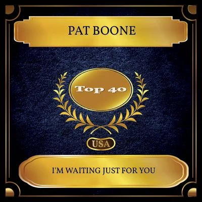 Pat BooneIm Waiting Just For You (Billboard Hot 100 - No. 27)