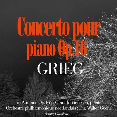 Grant JohannesenGrieg : Piano Concerto in A minor, Op.16