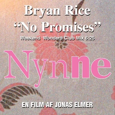 Bryan Rice/Guéna LGNo Promises (Weekend Wonderz Club Mix)