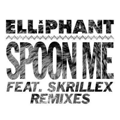 ElliphantSpoon Me (Remixes)