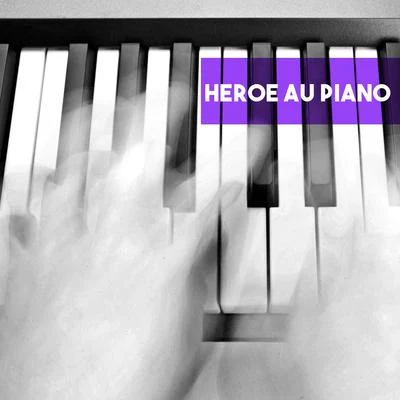 Raymond LewenthalHeroe au Piano