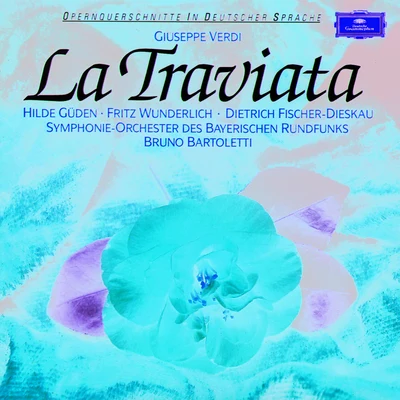 Bavarian Radio ChorusSymphonieorchester des Bayerischen RundfunksJudith BlegenKurt MollLeonard BernsteinThomas MoserVerdi: La Traviata - Querschnitt