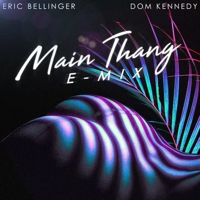 Eric Bellinger/Reek da VillianMain Thang