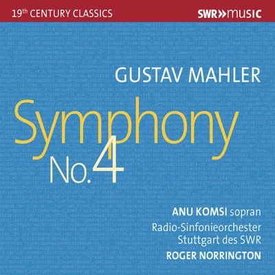 Timo Korhonen/Hanna Juutilainen/Anu KomsiMAHLER, G.: Symphony No. 4 (A. Komsi, Stuttgart Radio Symphony, Norrington)