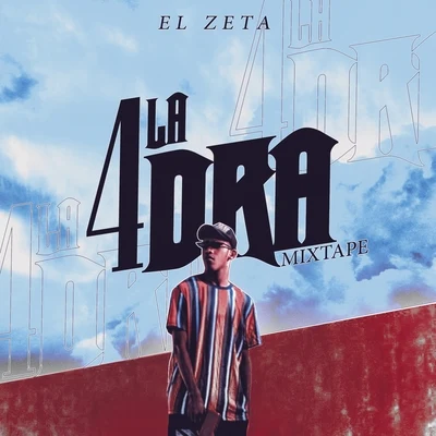 El ZetaLa 4DRA Mixtape